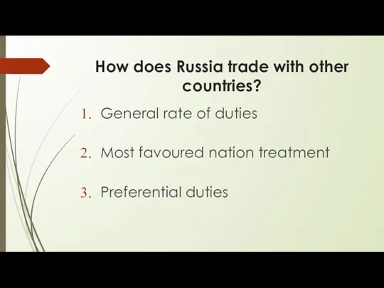 How does Russia trade with other countries? General rate of