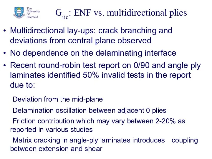 Giic: ENF vs. multidirectional plies Multidirectional lay-ups: crack branching and deviations from central