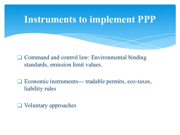 Command and control law: Environmental binding standards, emission limit values.