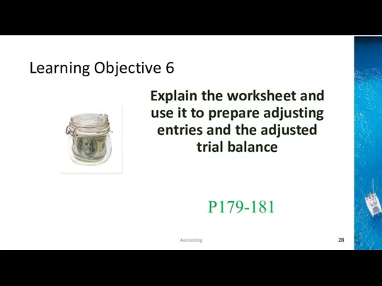 Learning Objective 6 Explain the worksheet and use it to