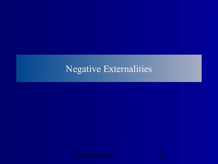 Externalities Negative Externalities