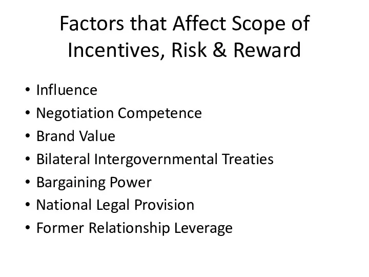 Factors that Affect Scope of Incentives, Risk & Reward Influence