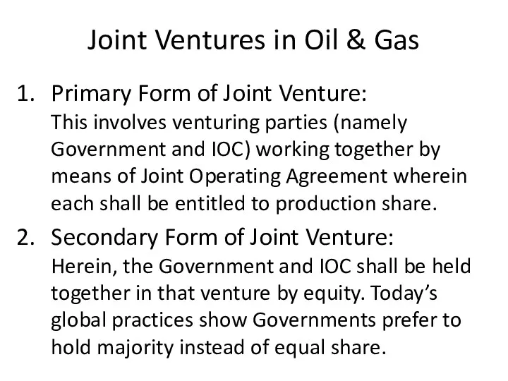 Joint Ventures in Oil & Gas Primary Form of Joint