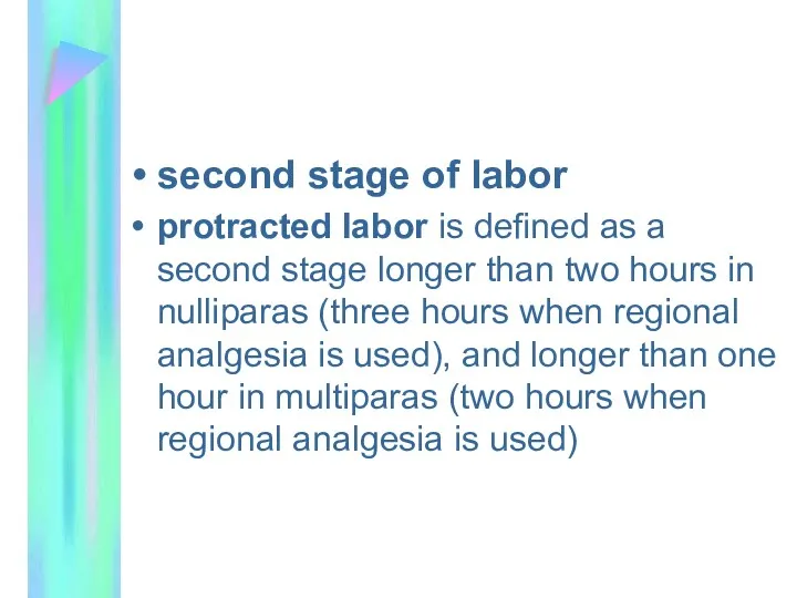 second stage of labor protracted labor is defined as a