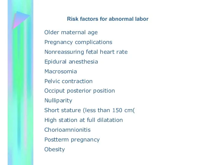 Risk factors for abnormal labor