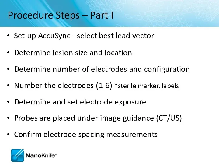 Procedure Steps – Part I Set-up AccuSync - select best