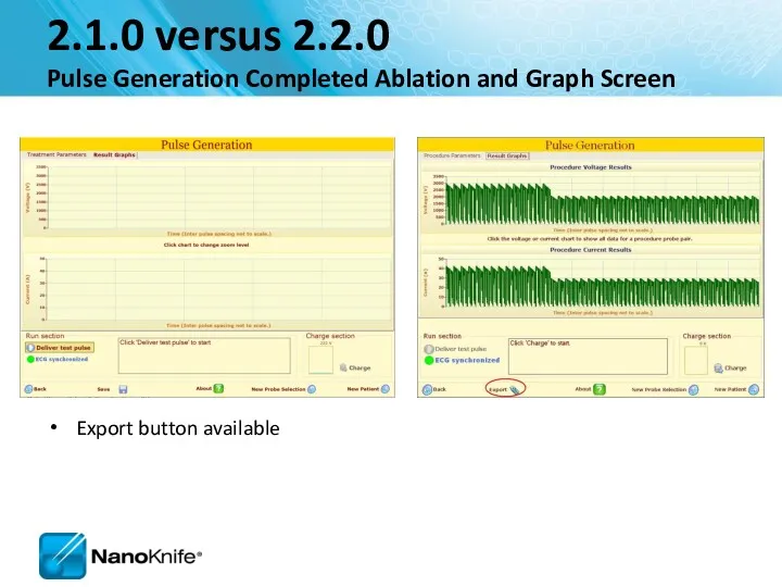 2.1.0 versus 2.2.0 Pulse Generation Completed Ablation and Graph Screen Export button available