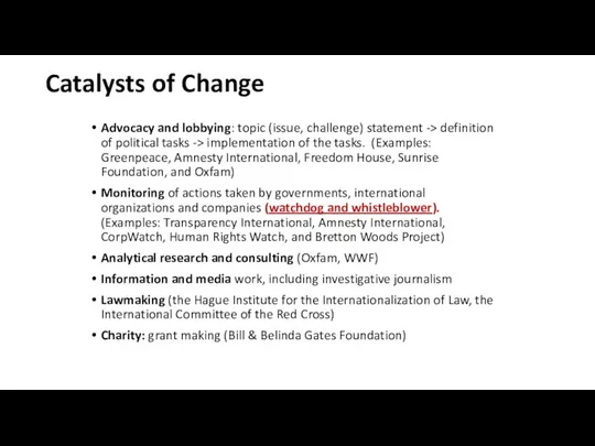 Catalysts of Change Advocacy and lobbying: topic (issue, challenge) statement -> definition of