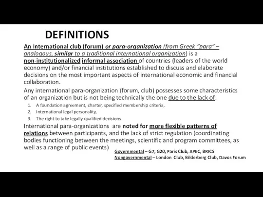DEFINITIONS An International club (forum) or para-organization (from Greek “para” – analogous, similar