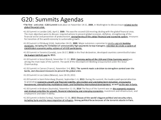 G20: Summits Agendas The first - anti-crisis - G20 Summit