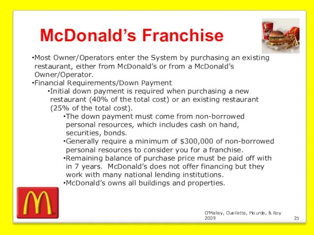 O’Malley, Ouellette, Plourde, & Roy 2009 McDonald’s Franchise Most Owner/Operators