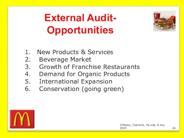 O’Malley, Ouellette, Plourde, & Roy 2009 External Audit- Opportunities New