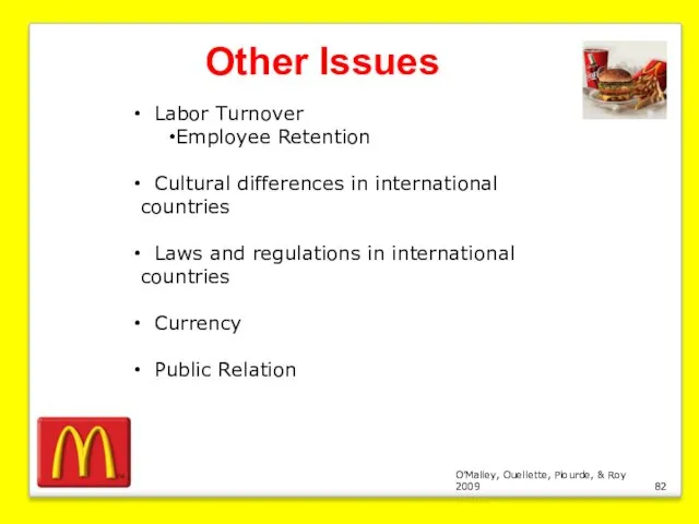 O’Malley, Ouellette, Plourde, & Roy 2009 Other Issues Labor Turnover