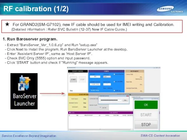 RF calibration (1/2) ★ For GRAND2(SM-G7102), new IF cable should