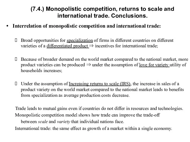 (7.4.) Monopolistic competition, returns to scale and international trade. Conclusions.