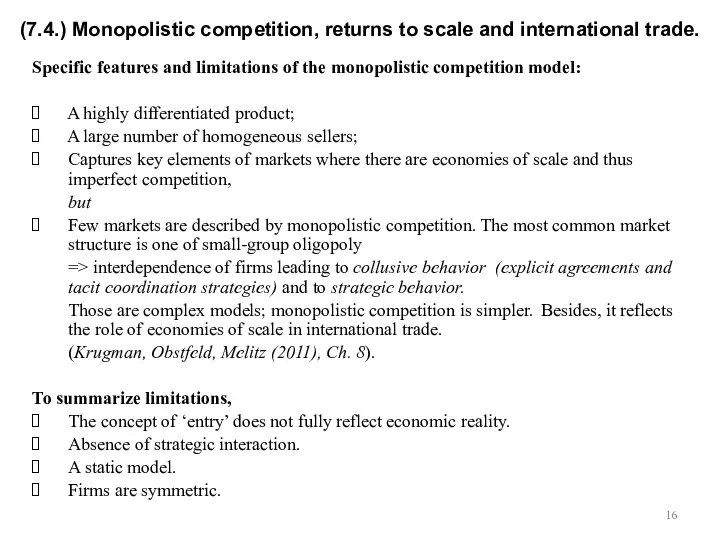 Specific features and limitations of the monopolistic competition model: A