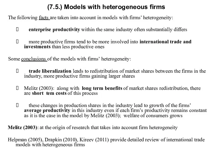 (7.5.) Models with heterogeneous firms The following facts are taken