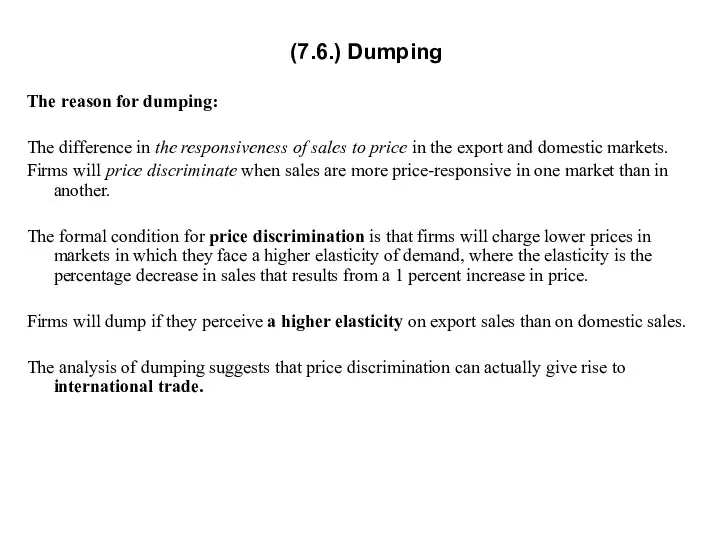 (7.6.) Dumping The reason for dumping: The difference in the