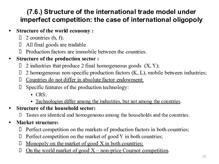 (7.6.) Structure of the international trade model under imperfect competition: