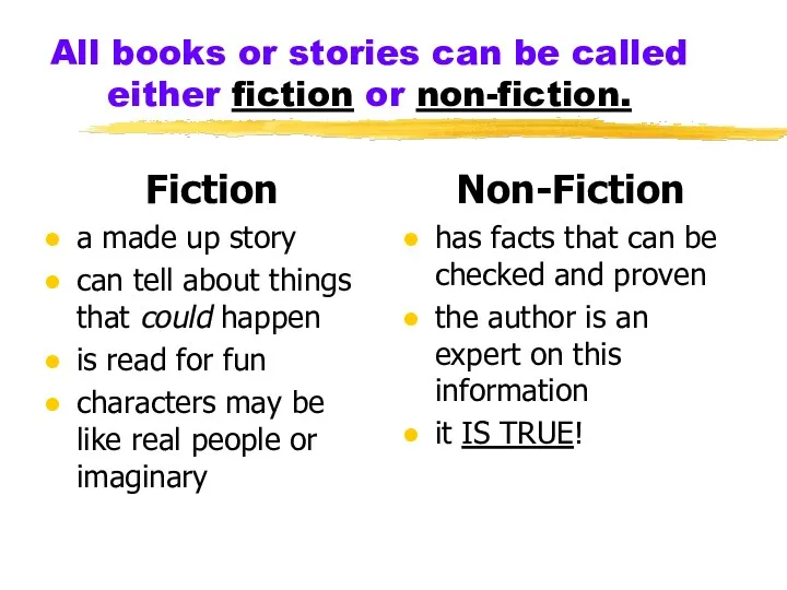 All books or stories can be called either fiction or