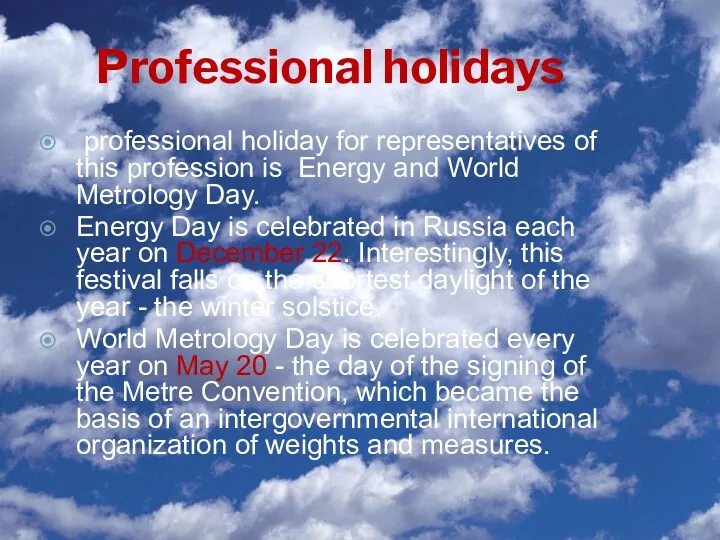 Professional holidays professional holiday for representatives of this profession is Energy and World