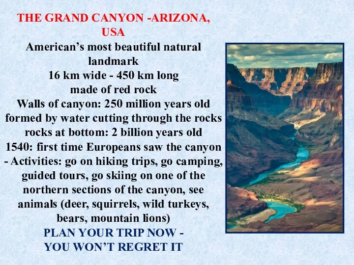 THE GRAND CANYON -ARIZONA, USA American’s most beautiful natural landmark