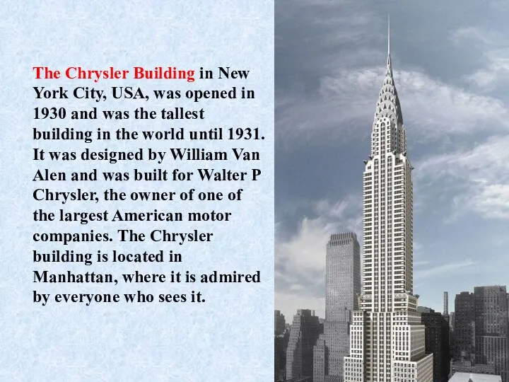The Chrysler Building in New York City, USA, was opened