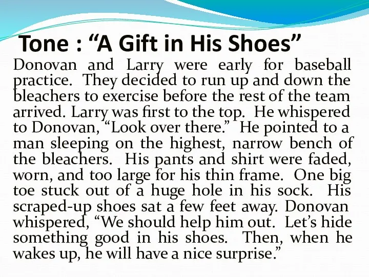 Tone : “A Gift in His Shoes” Donovan and Larry