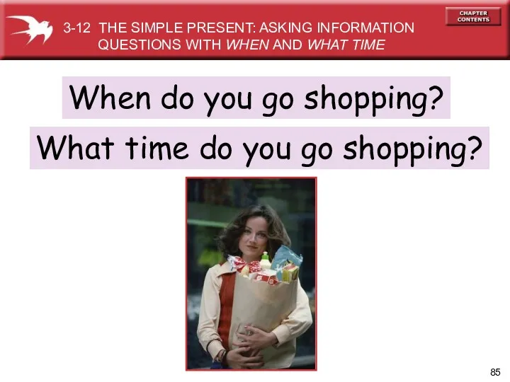 When do you go shopping? What time do you go