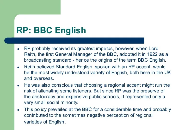RP: BBC English RP probably received its greatest impetus, however,