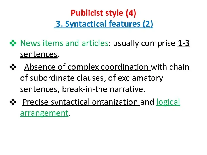 Publicist style (4) 3. Syntactical features (2) News items and