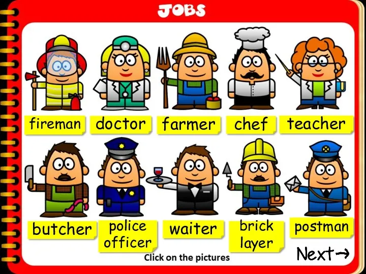 fireman doctor farmer chef teacher butcher police officer waiter brick layer postman