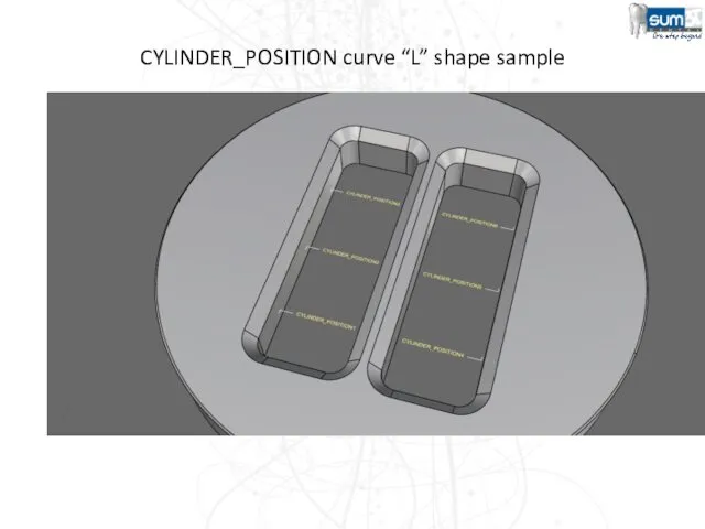 CYLINDER_POSITION curve “L” shape sample