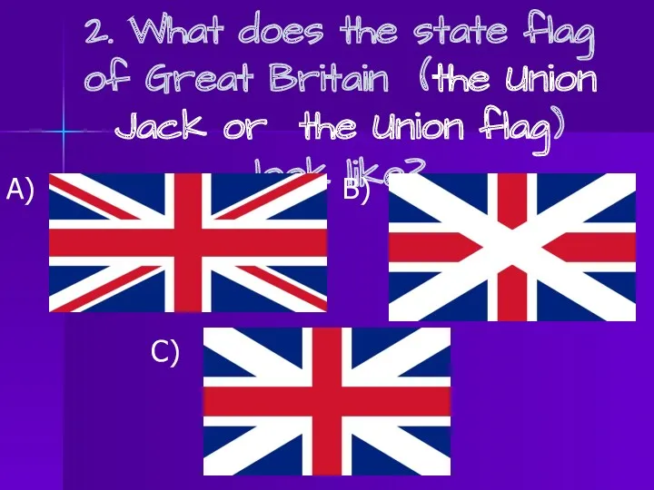 2. What does the state flag of Great Britain (the