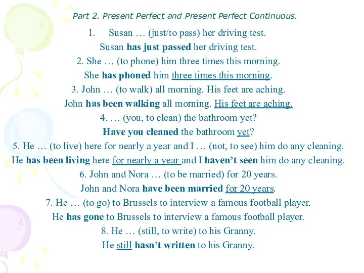 Part 2. Present Perfect and Present Perfect Continuous. Susan …