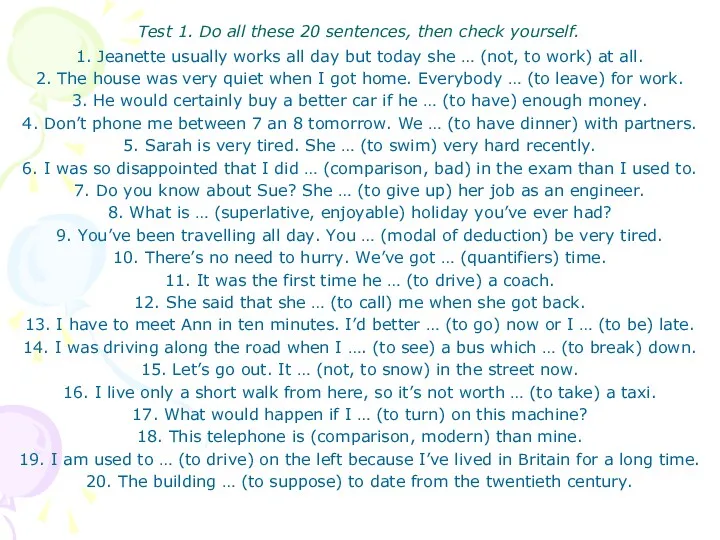 Test 1. Do all these 20 sentences, then check yourself.