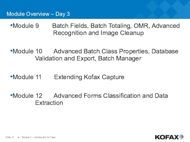 Slide ● Module 1 – Introduction to Class Module Overview