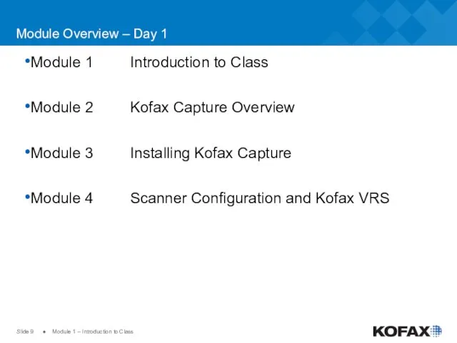 Slide ● Module 1 – Introduction to Class Module Overview