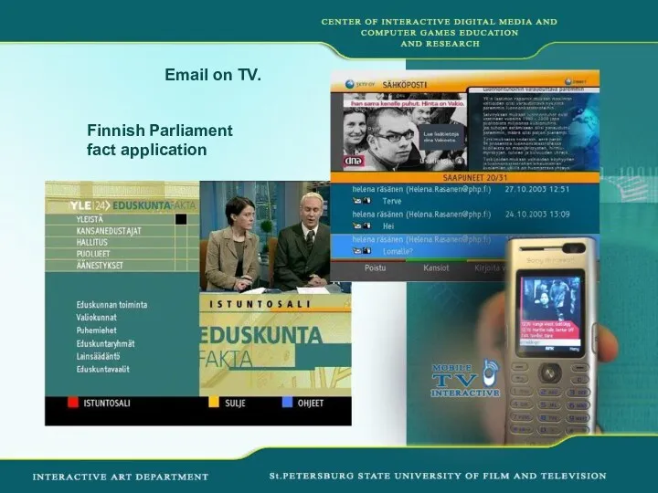 Email on TV. Finnish Parliament fact application