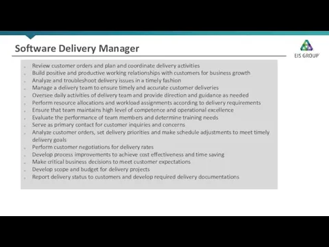 Software Delivery Manager Review customer orders and plan and coordinate