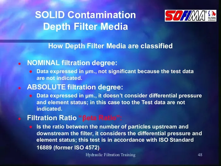 Hydraulic Filtration Training SOLID Contamination Depth Filter Media How Depth Filter Media are