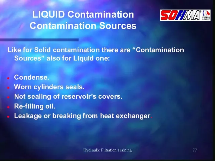 Hydraulic Filtration Training LIQUID Contamination Contamination Sources Like for Solid