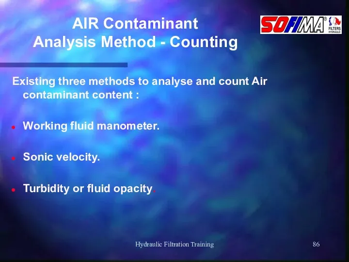 Hydraulic Filtration Training AIR Contaminant Analysis Method - Counting Existing three methods to