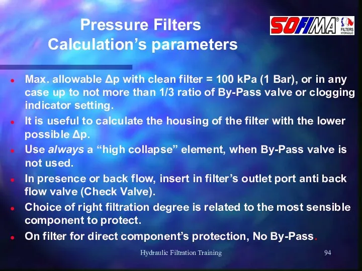 Hydraulic Filtration Training Pressure Filters Calculation’s parameters Max. allowable Δp