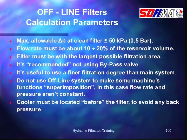 Hydraulic Filtration Training OFF - LINE Filters Calculation Parameters Max.