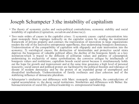 Joseph Schumpeter 3:the instability of capitalism The theory of economic