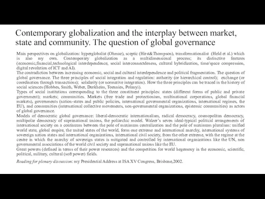 Contemporary globalization and the interplay between market, state and community.