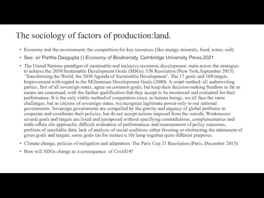 The sociology of factors of production:land. Economy and the environment;