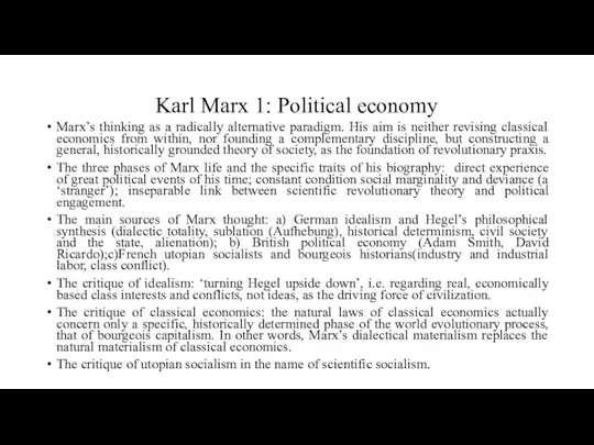 Karl Marx 1: Political economy Marx’s thinking as a radically