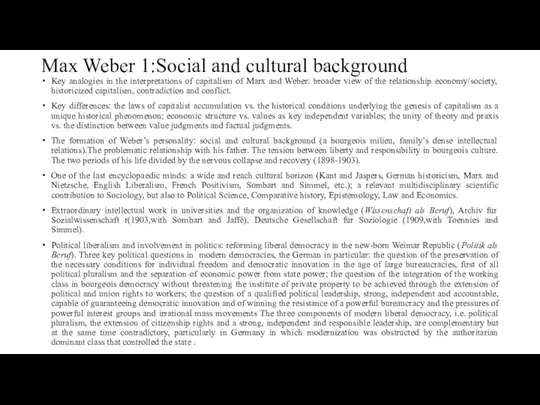 Max Weber 1:Social and cultural background Key analogies in the